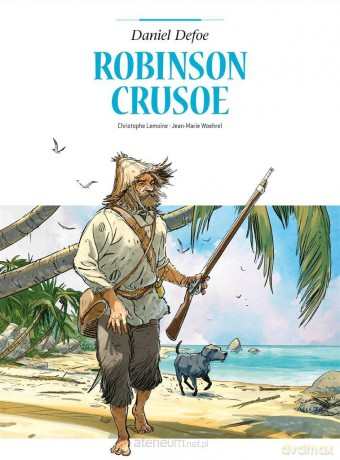 Adaptacje literatury. Robinson Crusoe - Christophe Lemoine, Jean-Christophe Vergne [KOMIKS]