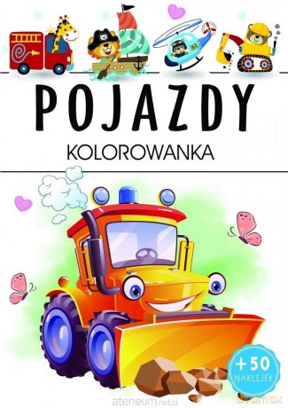 Pojazdy - kolorowanka [KSIĄŻKA]
