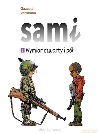 Sami (Tom 6) Wymiar czwarty i pół - Fabien Vehlmann, Bruno Gazzotti [KOMIKS]