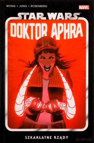 Star Wars Doktor Aphra (Tom 4) Szkarłatne rządy - Alyssa Wong, Minkyu Jung [KOMIKS]