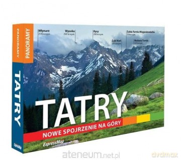 Tatry. Nowe spojrzenie na góry [KSIĄŻKA]