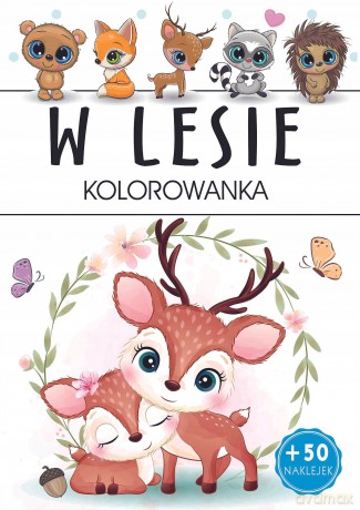 W lesie - kolorowanka [KSIĄŻKA]