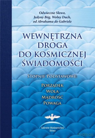 Wewnętrzna Droga do kosmicznej świadomości [KSIĄŻKA]