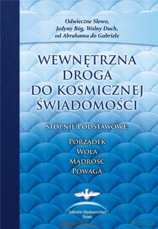 Wewnętrzna Droga do kosmicznej świadomości [KSIĄŻKA]