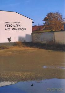 Człowiek na rondzie - Janusz Rudnicki [KSIĄŻKA]