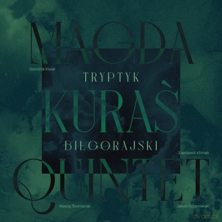 Magda Kuraś Quintet: Tryptyk Biłgorajski [CD]