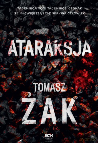Ataraksja - Tomasz Żak [KSIĄŻKA]
