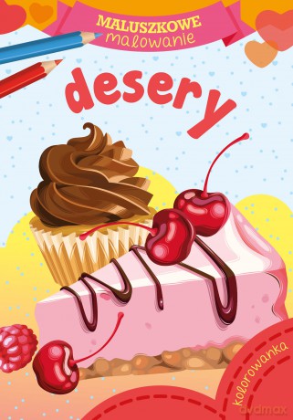 Desery. Maluszkowe malowanie [KSIĄŻKA]