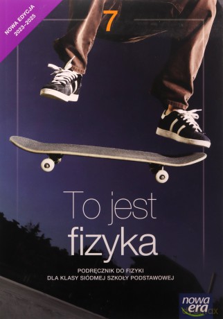 Fizyka to jest fizyka NEON podręcznik dla klasy 7 szkoły podstawowej EDYCJA 2023-2025 [KSIĄŻKA]
