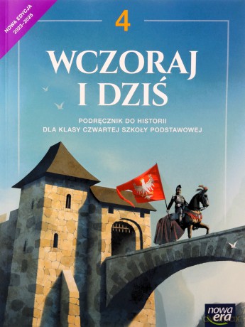 Historia wczoraj i dziś NEON podręcznik dla klasy 4 szkoły podstawowej EDYCJA 2023-2025 [KSIĄŻKA]