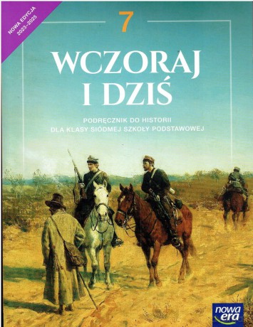 Historia wczoraj i dziś NEON podręcznik dla klasy 7 szkoły podstawowej EDYCJA 2023-2025 [KSIĄŻKA]