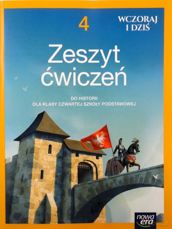 Historia wczoraj i dziś NEON zeszyt ćwiczeń dla klasy 4 szkoły podstawowej EDYCJA 2023-2025 [KSIĄŻKA]