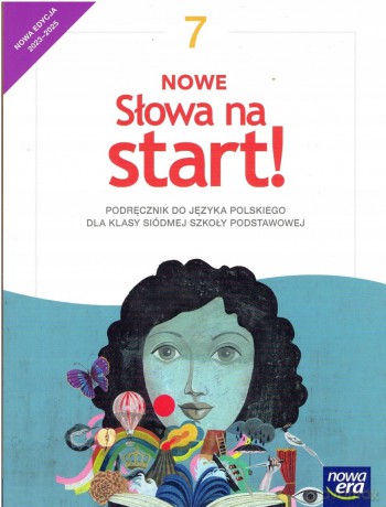 Język polski słowa na start! NEON podręcznik dla klasy 7 szkoły podstawowej EDYCJA 2023-2025 [KSIĄŻKA]