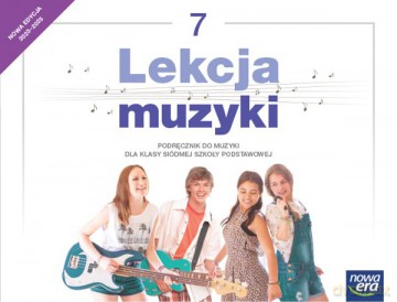 Muzyka lekcja muzyki NEON podręcznik dla klasy 7 szkoły podstawowej EDYCJA 2023-2025 [KSIĄŻKA]