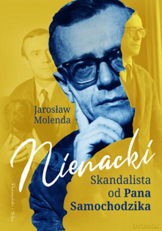 Nienacki. Skandalista od Pana Samochodzika - Jarosław Molenda [KSIĄŻKA]