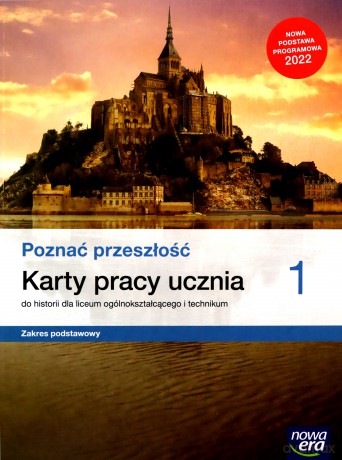 Nowe historia poznać przeszłość karty pracy 1 liceum i technikum zakres podstawowy [KSIĄŻKA]