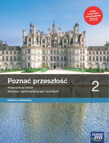 Nowe historia poznać przeszłość podręcznik 2 liceum i technikum zakres podstawowy [KSIĄŻKA]