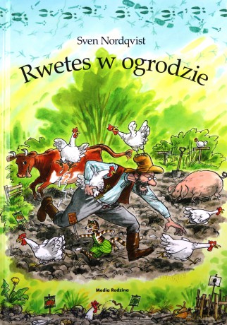 Rwetes w ogrodzie. Pettson i Findus - Sven Nordqvist [KSIĄŻKA]