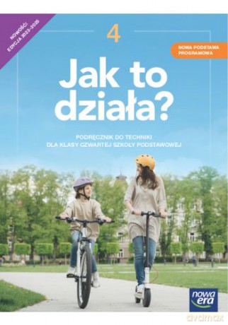 Technika Jak to działa podręcznik dla klasy 4 szkoły podstawowej EDYCJA 2023-2025 [KSIĄŻKA]