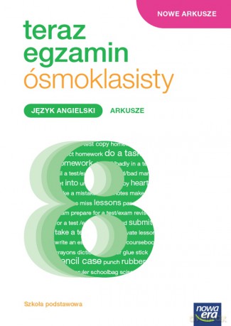 Teraz egzamin 2023/2024 język angielski exam preparation arkusze egzaminacyjne dla klasy 8 szkoły podstawowej [KSIĄŻKA]