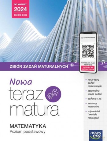 Teraz matura 2023 Matematyka zbiór zadań maturalnych zakres podstawowy 2023/24 [KSIĄŻKA]