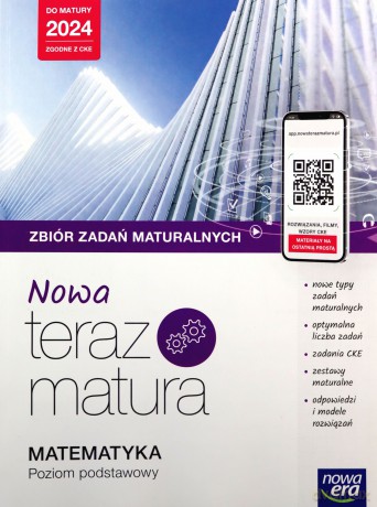 Teraz matura 2023 Matematyka zbiór zadań maturalnych zakres podstawowy 2023/24 [KSIĄŻKA]