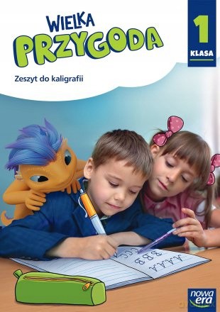 WIELKA PRZYGODA NEON klasa 1 Zeszyt ćwiczeń do kaligrafii EDYCJA 2023-2025 [KSIĄŻKA]