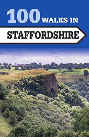 100 Walks in Staffordshire - Crowood Press [KSIĄŻKA]