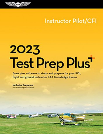 2023 Instructor Pilot/Cfi Test Prep Plus: Book Plus Software to Study and Prepare for Your Pilot FAA Knowledge Exam - ASA Test Prep Board [KSIĄŻKA]