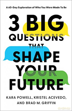3 Big Questions That Shape Your Future: A 60-Day Exploration of Who You Were Made to Be - Powell [KSIĄŻKA]