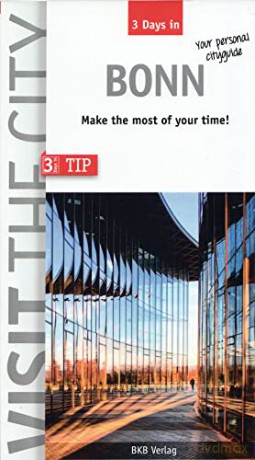 3 Days in Bonn: Make the most of your time! - BKB Verlag [KSIĄŻKA]