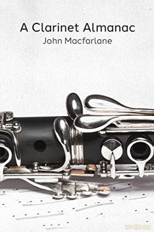 A Clarinet Almanac - John Macfarlane [KSIĄŻKA]