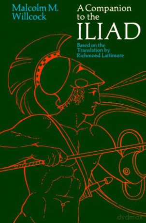 A Companion to the Iliad - Willcock [KSIĄŻKA]