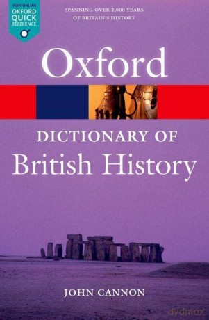 A Dictionary of British History 2/e - John Cannon [KSIĄŻKA]