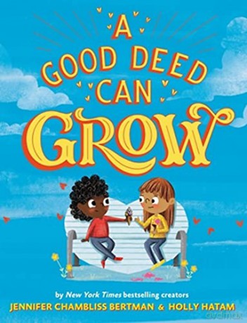A Good Deed Can Grow - Jennifer Chambliss Bertman [KSIĄŻKA]