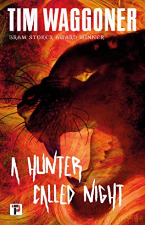 A Hunter Called Night - Tim Waggoner [KSIĄŻKA]