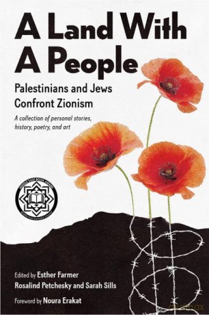 A Land With a People: Palestinians and Jews Confront Zionism - Esther Farmer [KSIĄŻKA]