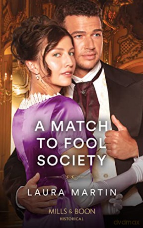 A Match To Fool Society: Book 3 - Laura Martin [KSIĄŻKA]