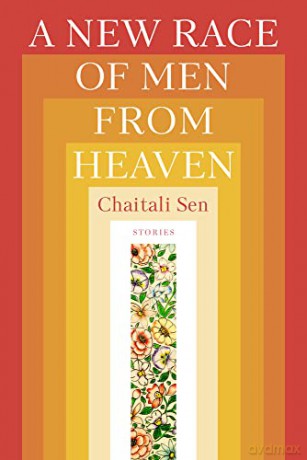 A New Race of Men from Heaven - Chaitali Sen [KSIĄŻKA]
