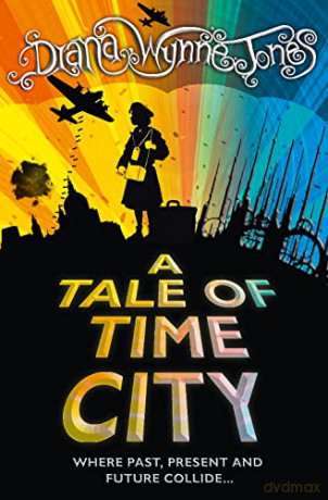 A Tale of Time City - Diana Wynne Jones [KSIĄŻKA]