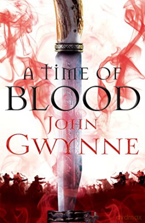 A Time of Blood - John Gwynne [KSIĄŻKA]