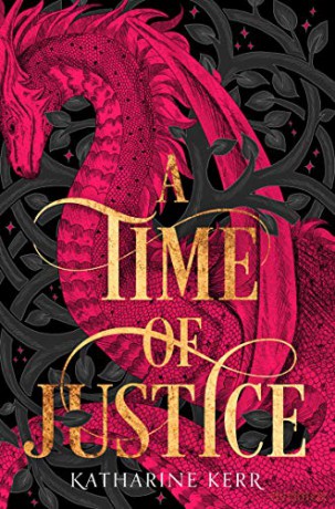 A Time of Justice: Book 4 - Katharine Kerr [KSIĄŻKA]