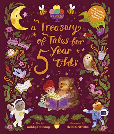 A Treasury of Tales for Five-Year-Olds: 40 stories recommended by literary experts - Gabby Dawnay [KSIĄŻKA]