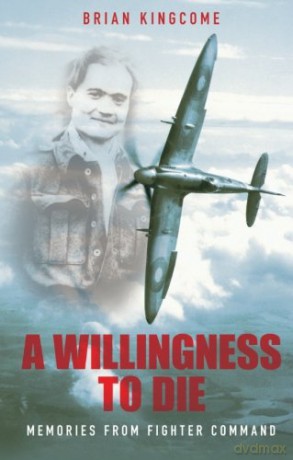 A Willingness to Die: Memories From Fighter Command - Kingcome [KSIĄŻKA]