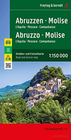Abruzzo - Molise Road and leisure map 1:150,000 scale: L'Aquila - Pescara - Campobasso, mit Infoguide Top Tips - Freytag-Berndt [KSIĄŻKA]