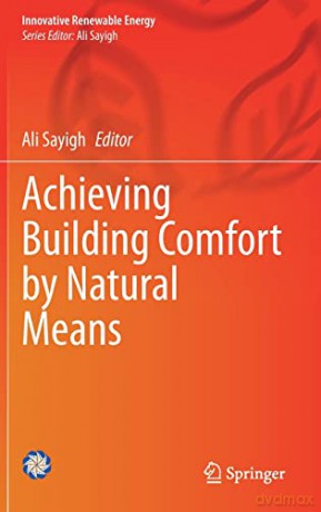 Achieving Building Comfort by Natural Means - Ali Sayigh [KSIĄŻKA]
