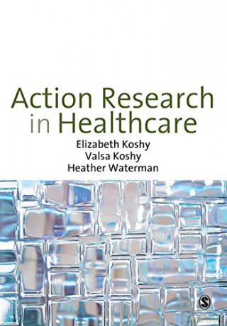 Action Research in Healthcare - Heather Waterman [KSIĄŻKA]