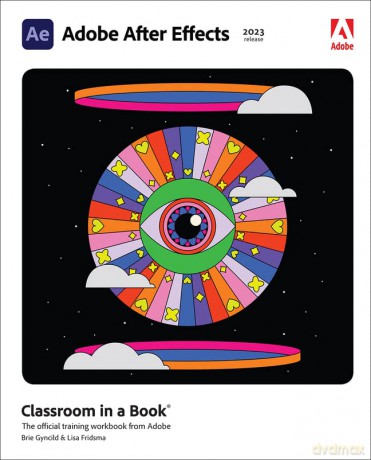 Adobe After Effects Classroom in a Book - Lisa Fridsma [KSIĄŻKA]
