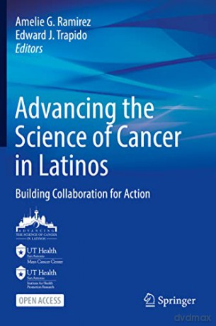 Advancing the Science of Cancer in Latinos: Building Collaboration for Action - Amelie G. Ramirez [KSIĄŻKA]