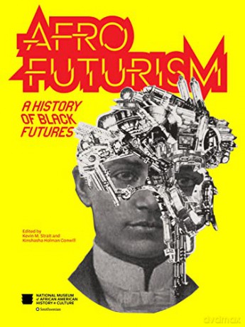 Afrofuturism: A History of Black Futures - Smithsonian Books [KSIĄŻKA]